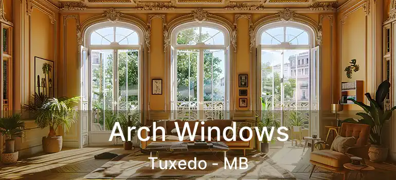  Arch Windows Tuxedo - MB