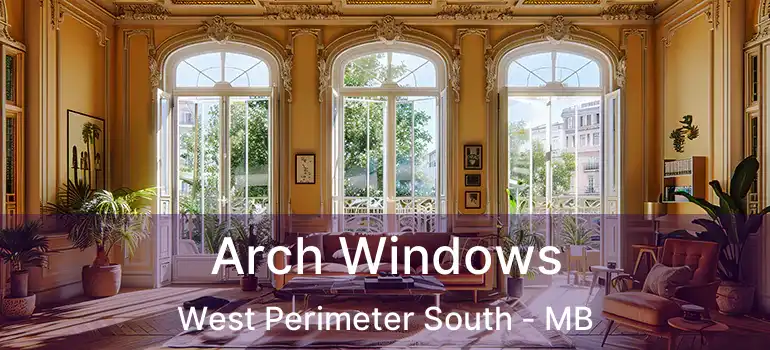  Arch Windows West Perimeter South - MB
