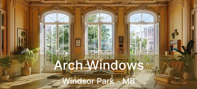  Arch Windows Windsor Park - MB