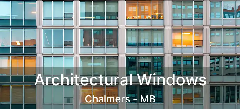  Architectural Windows Chalmers - MB
