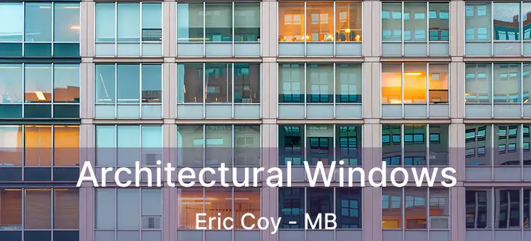  Architectural Windows Eric Coy - MB