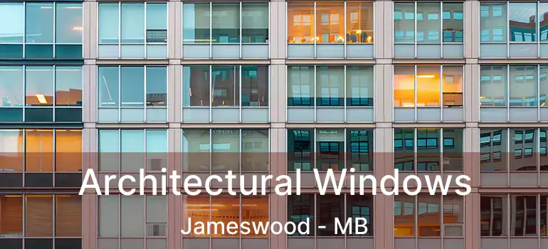  Architectural Windows Jameswood - MB