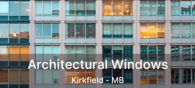  Architectural Windows Kirkfield - MB