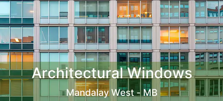  Architectural Windows Mandalay West - MB