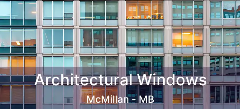  Architectural Windows McMillan - MB