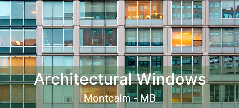  Architectural Windows Montcalm - MB