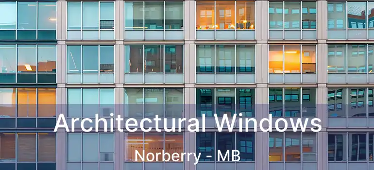  Architectural Windows Norberry - MB
