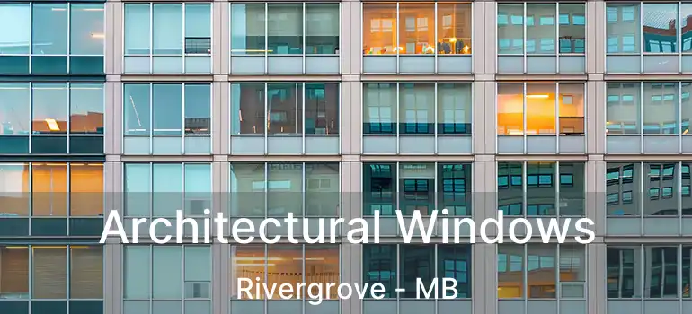  Architectural Windows Rivergrove - MB