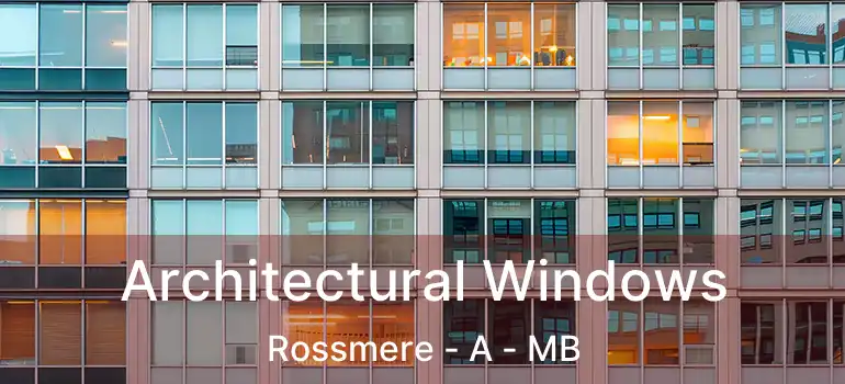  Architectural Windows Rossmere - A - MB
