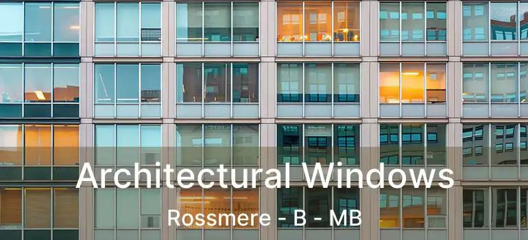  Architectural Windows Rossmere - B - MB