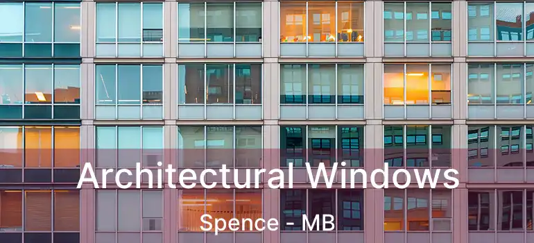  Architectural Windows Spence - MB