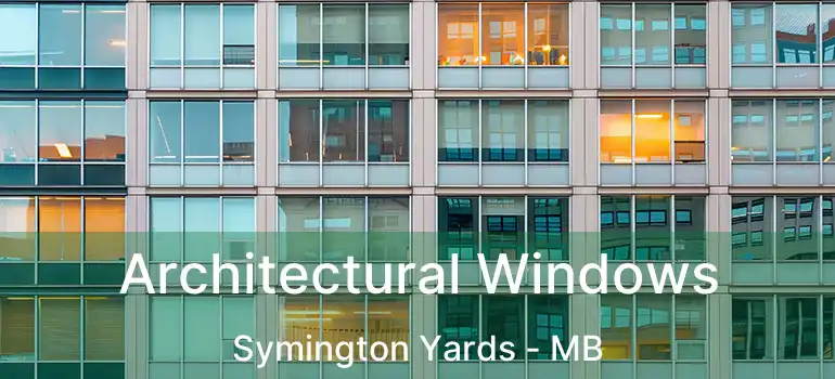  Architectural Windows Symington Yards - MB