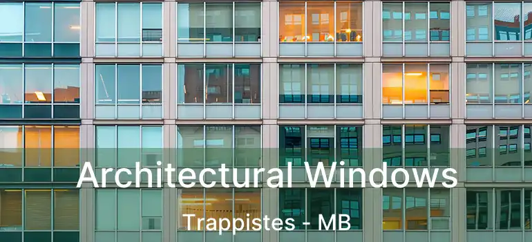  Architectural Windows Trappistes - MB