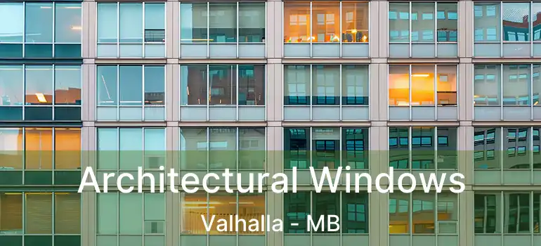  Architectural Windows Valhalla - MB