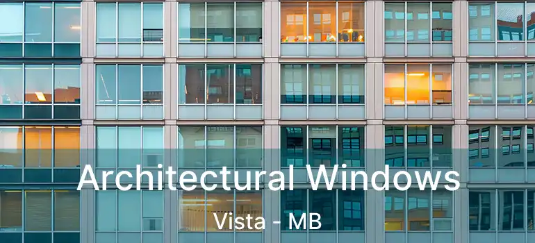  Architectural Windows Vista - MB