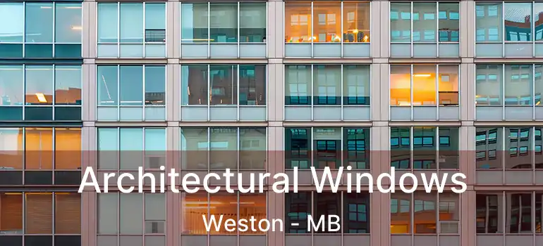  Architectural Windows Weston - MB