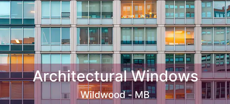  Architectural Windows Wildwood - MB
