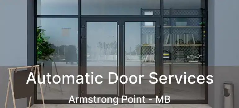  Automatic Door Services Armstrong Point - MB