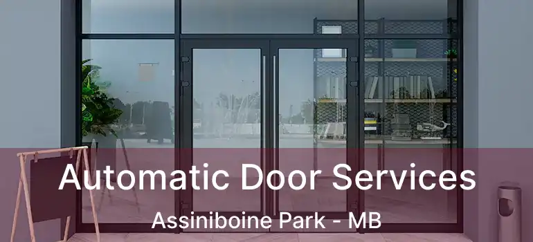  Automatic Door Services Assiniboine Park - MB