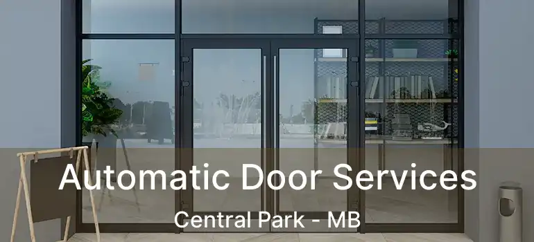  Automatic Door Services Central Park - MB