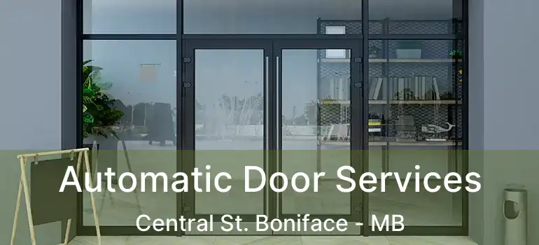  Automatic Door Services Central St. Boniface - MB