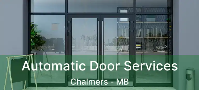  Automatic Door Services Chalmers - MB