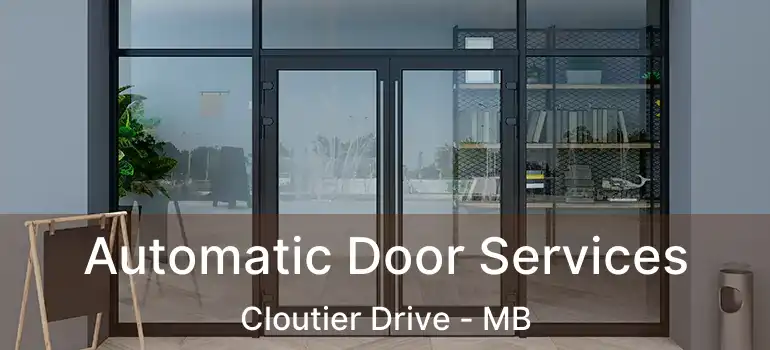  Automatic Door Services Cloutier Drive - MB