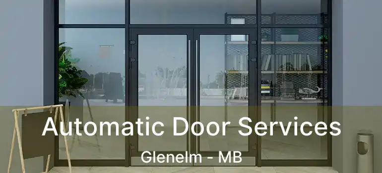  Automatic Door Services Glenelm - MB