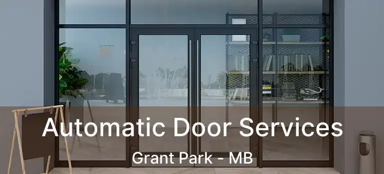  Automatic Door Services Grant Park - MB