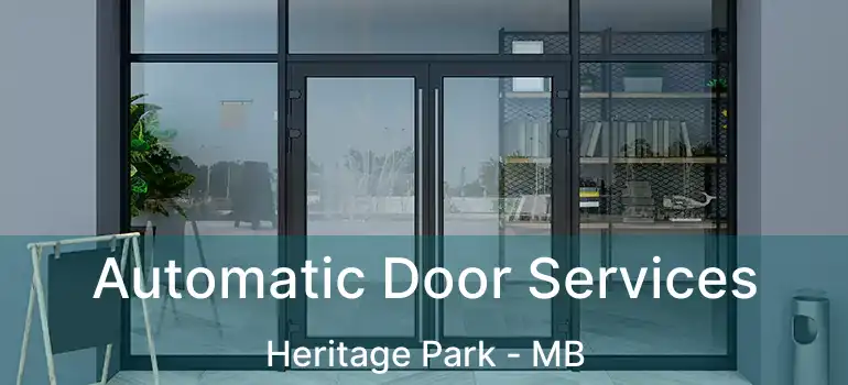  Automatic Door Services Heritage Park - MB