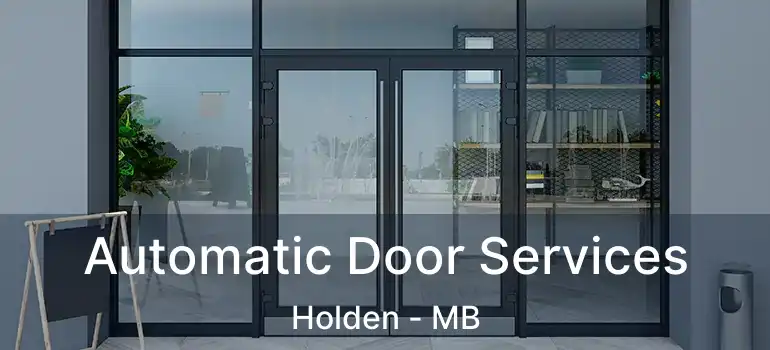  Automatic Door Services Holden - MB