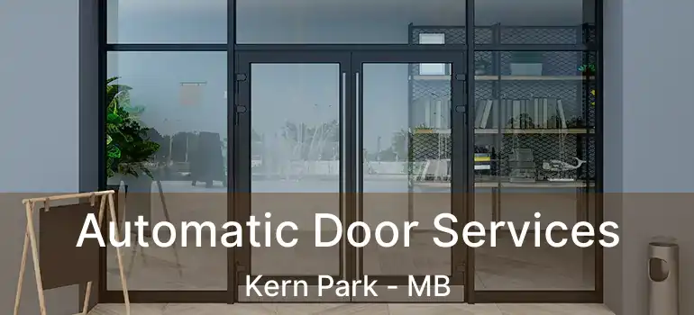  Automatic Door Services Kern Park - MB