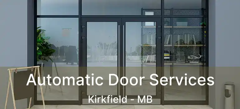  Automatic Door Services Kirkfield - MB