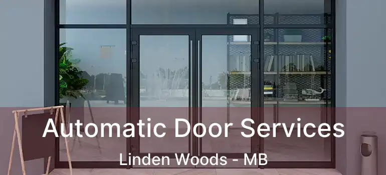  Automatic Door Services Linden Woods - MB