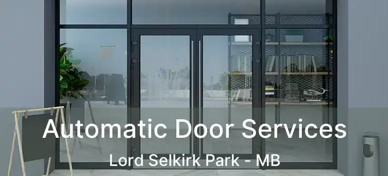  Automatic Door Services Lord Selkirk Park - MB