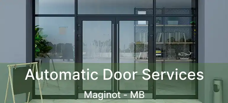  Automatic Door Services Maginot - MB