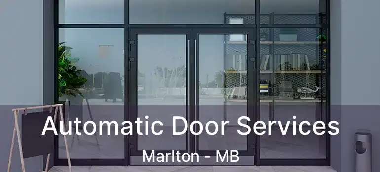  Automatic Door Services Marlton - MB