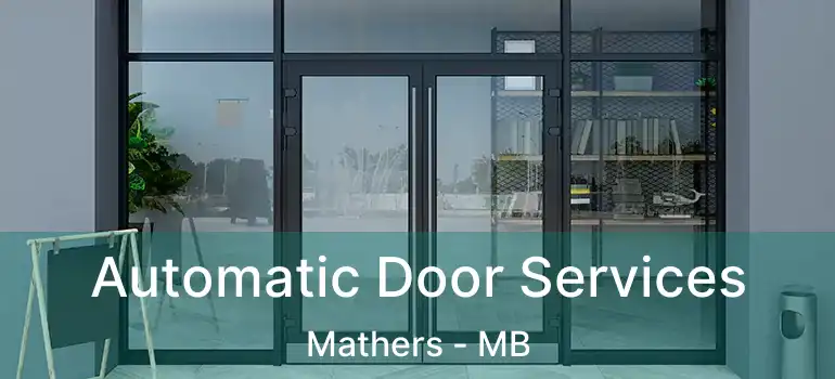  Automatic Door Services Mathers - MB