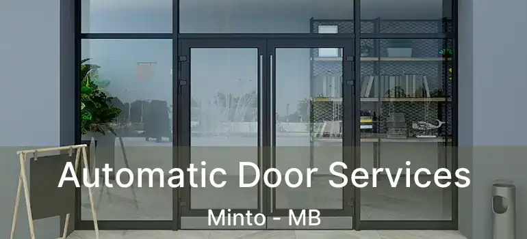  Automatic Door Services Minto - MB