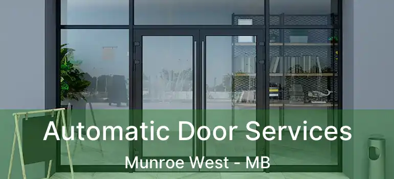  Automatic Door Services Munroe West - MB