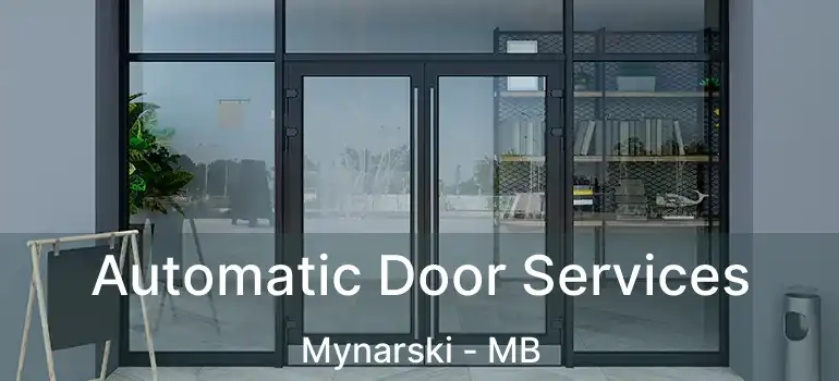  Automatic Door Services Mynarski - MB