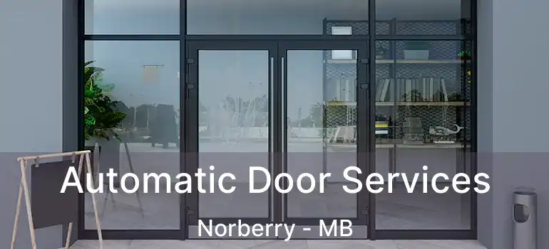  Automatic Door Services Norberry - MB