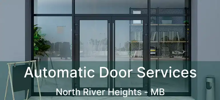  Automatic Door Services North River Heights - MB