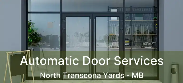  Automatic Door Services North Transcona Yards - MB