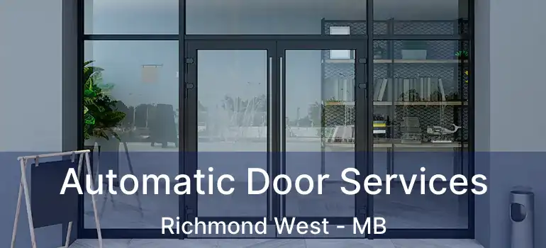  Automatic Door Services Richmond West - MB