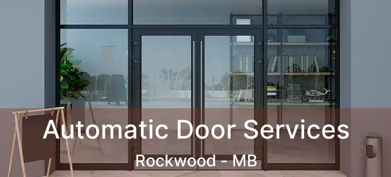  Automatic Door Services Rockwood - MB