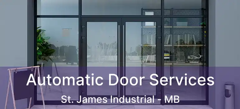 Automatic Door Services St. James Industrial - MB
