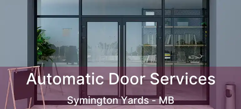  Automatic Door Services Symington Yards - MB