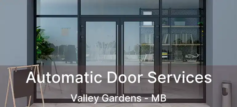  Automatic Door Services Valley Gardens - MB