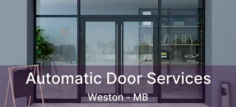  Automatic Door Services Weston - MB